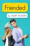 [Modern Love 01] • Friended